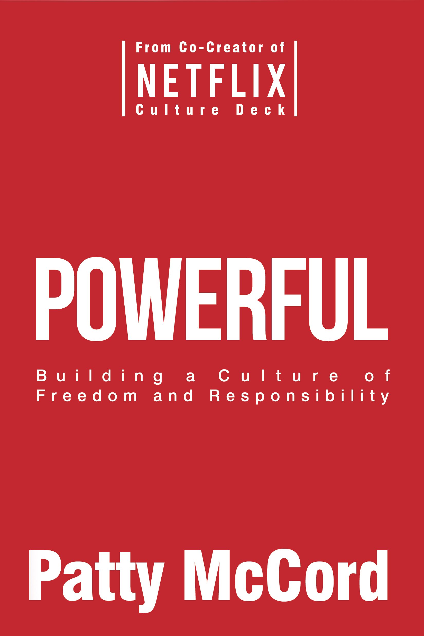 Comprar Powerful: Building a Culture of Freedom and Responsibility
