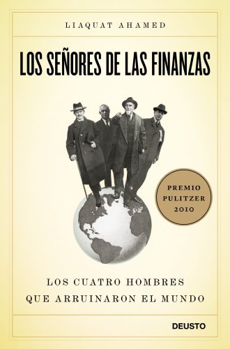 Portada del libro 'Los señores de las finanzas: Los cuatro hombres que arruinaron el mundo'